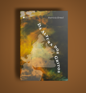 Da altura dos gritos — Patrícia Ermel