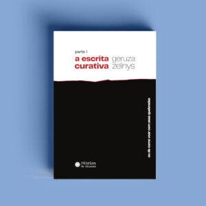 A escrita curativa parte 1 – Geruza Zelnys