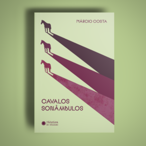Cavalos sonâmbulos — Márcio Costa