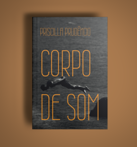 Corpo de som — Priscilla Prudêncio
