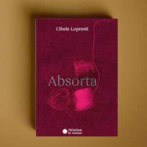 Absorta - Cibele Lopresti
