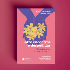 Entre encontros e despedidas – Arthur Fernandes e Jéssica Maia