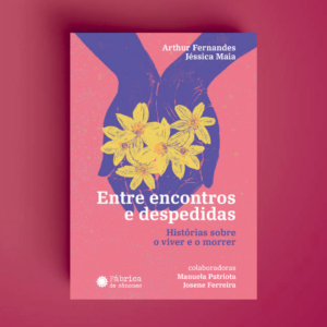 Entre encontros e despedidas – Arthur Fernandes e Jéssica Maia